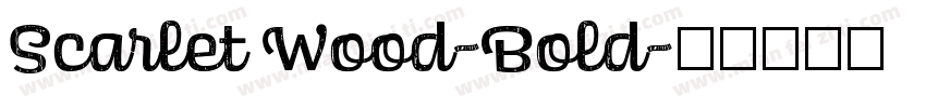 Scarlet Wood-Bold字体转换